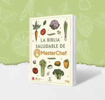 Imagen extra La Biblia saludable de MasterChef 0