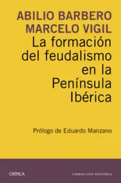 Portada La formación del feudalismo en la Península Ibérica