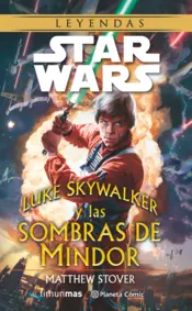 Portada Star Wars Luke Skywalker y las sombras de Mindor (novela)
