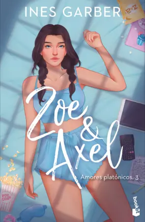 Portada Zoe & Axel (Serie Amores platónicos, 3)