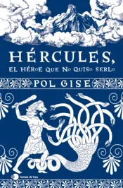 Portada Hércules, el héroe que no quiso serlo