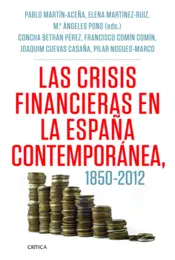 Portada Las crisis financieras en la España contemporánea, 1850-2012