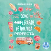 Portada Cómo no escapar de una vida perfecta
