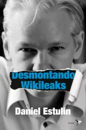 Portada Desmontando Wikileaks