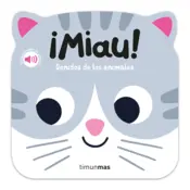 Portada ¡Miau! Sonidos de los animales. Mi primer libro de sonidos