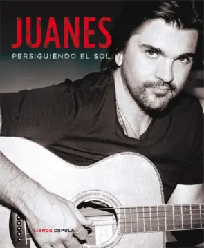 Portada Juanes. Persiguiendo el sol