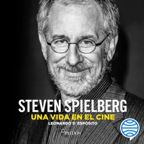 Portada Steven Spielberg. Una vida en el cine