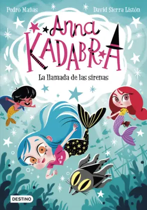 Portada Anna Kadabra 10. La llamada de las sirenas