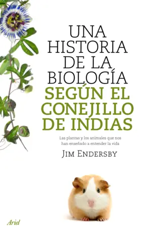 Portada Una historia de la biología según el conejillo de Indias