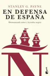 Portada En defensa de España: desmontando mitos y leyendas negras