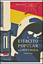 Portada El Ejército Popular de la República, 1936-1939