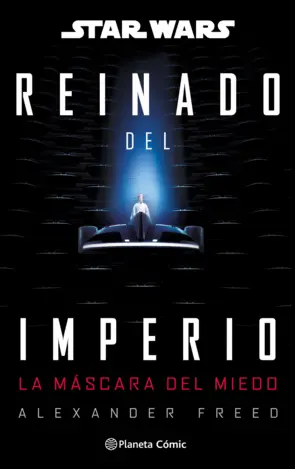 Portada Star Wars: Reinado del imperio nº 01: La máscara del miedo (novela)