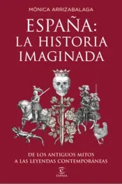 Portada España: la historia imaginada