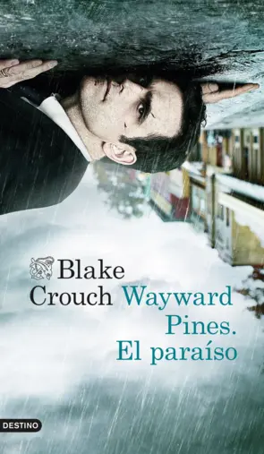 Portada Wayward Pines. El paraíso