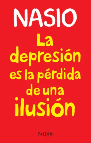 Portada La depresión es la pérdida de una ilusión