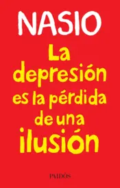 Portada La depresión es la pérdida de una ilusión