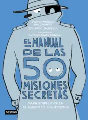 Portada El manual de las 50 misiones secretas para sobrevivir en el mundo de los adultos