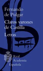 Portada Claros varones de Castilla / Letras