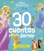 Portada Princesas. 30 cuentos para ir a dormir. Princesas y animales