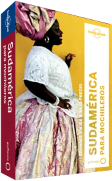 Portada Sudamérica para mochileros 3. Comprender y Guía práctica