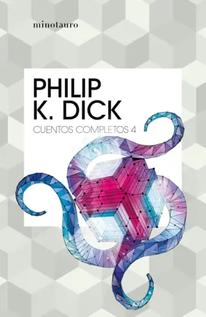 Portada Cuentos completos IV  (Philip K. Dick )