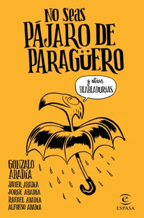 Portada No seas pájaro de paragüero