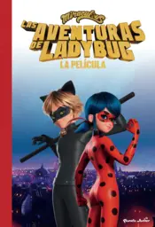 Portada Miraculous. Las aventuras de Ladybug. La película