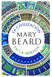 Portada La civilización en la mirada