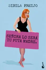 Portada Señora lo será tu puta madre