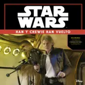 Portada Star Wars: Han y Chewie han vuelto. El despertar de la fuerza