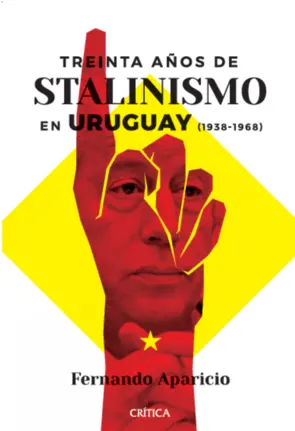 Portada Treinta años de Stalinismo en Uruguay