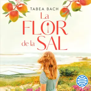 Portada La flor de la sal. El sabor de un nuevo comienzo