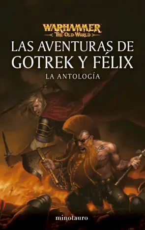 Portada Las aventuras de Gotrek y Félix: La antología