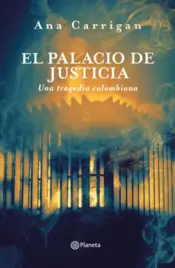 Portada El Palacio de Justicia, una tragedia colombiana