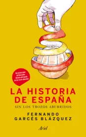 Portada La historia de España sin los trozos aburridos