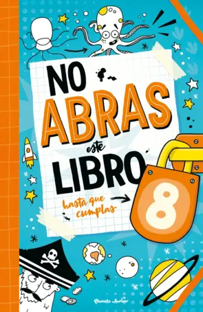 Portada No abras este libro hasta que cumplas 8