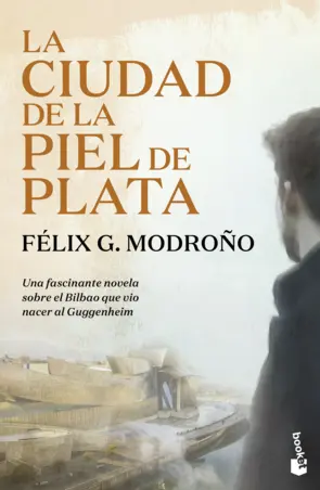 Portada La ciudad de la piel de plata (Trilogía de Bilbao)