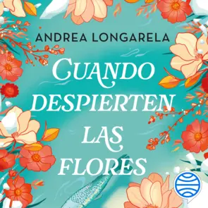 Portada Cuando despierten las flores
