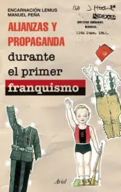 Portada Alianzas y propaganda durante el primer franquismo