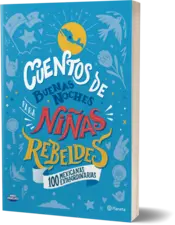 Miniatura portada 3d Cuentos de buenas noches para niñas rebeldes. 100 mexicanas extraordinarias