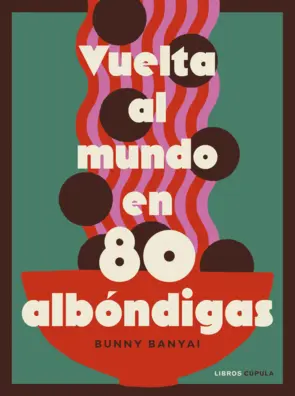 Portada Vuelta al mundo en 80 albóndigas