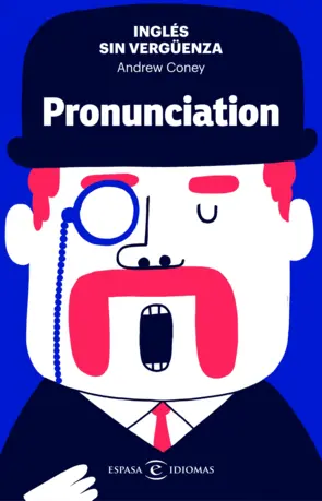Portada Inglés sin vergüenza: Pronunciation