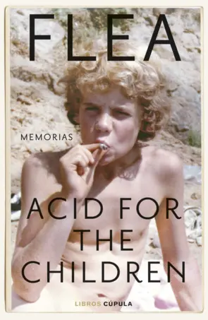 Portada Acid for the Children. Edición tapa blanda