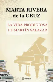 Portada La vida prodigiosa de Martín Salazar