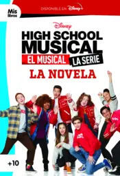 Portada High School Musical. El musical. La serie. La novela