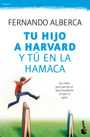 Portada Tu hijo a Harvard y tú en la hamaca