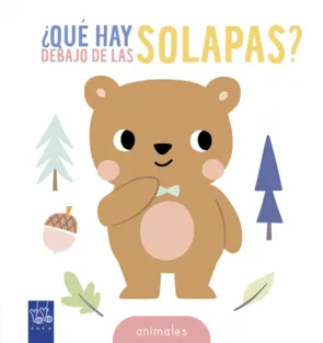 Portada ¿Qué hay debajo de las solapas? Animales
