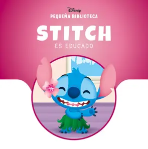 Portada Pequeña Biblioteca Disney. Stitch es educado