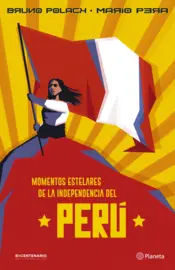 Portada Momentos estelares de la Independencia del Perú