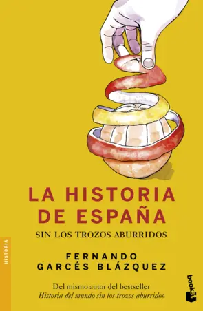 Portada La historia de España sin los trozos aburridos